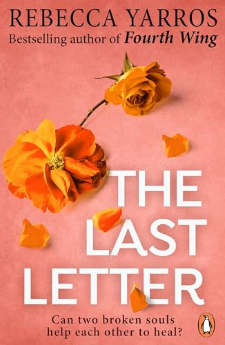 The Last Letter: A sweeping emotional romance from the Sunday Times bestselling author of Fourth Wing (Heartbreaking romances from Rebecca Yarros)